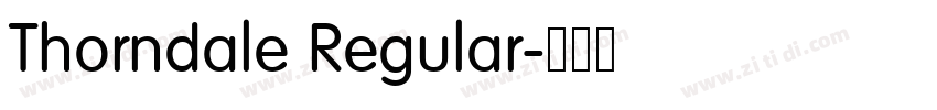 Thorndale Regular字体转换 Thorndale Regular字体转换